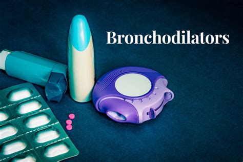 Bronchodilators .